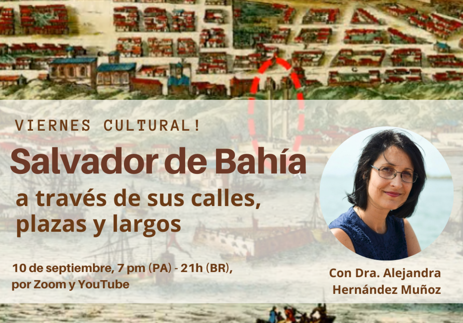 ¡Viernes Cultural!  Salvador de Bahía a través de sus calles, plazas y largos