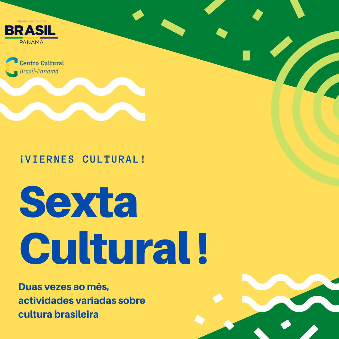 Sexta Cultural Embajada de Brasil en Panamá